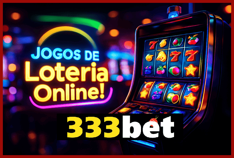 333BET Loteria com Mega-Sena e outras modalidades
